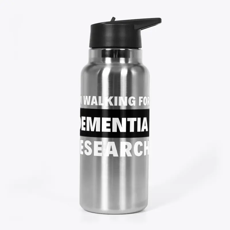 I'm Walking for Dementia ...Water Bottle