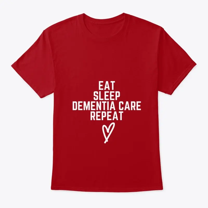 Eat, Sleep, Dementia Care