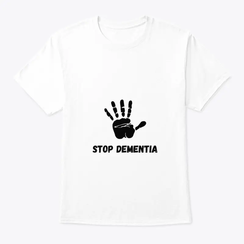 Stop Dementia T SHirt